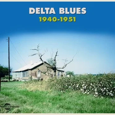 Delta Blues 1940–1951 by Various Artists - album cover