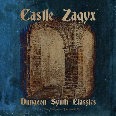 Dungeon Synth Classics by Castle Zagyx - album cover