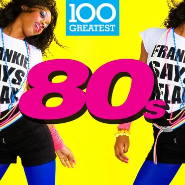 100 Greatest: 80s by Various Artists - album cover