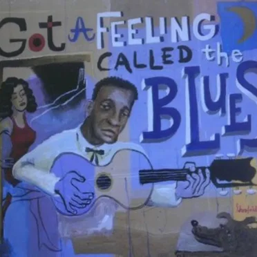 Got a Feeling Called The Blues by Various Artists - album cover