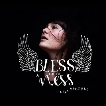 Bless This Mess by Lisa Mitchell - album cover