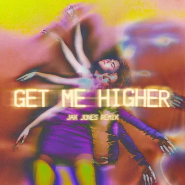 Get Me Higher (Jax Jones remix)
