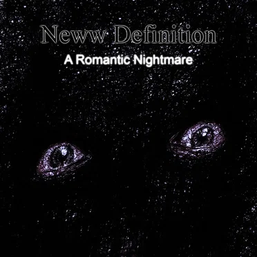A Romantic Nightmare by Neww Definition - album cover