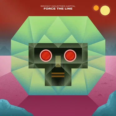 Force The Line by Bronnt Industries Kapital - album cover