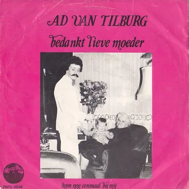 Bedankt lieve moeder / Kom nog eenmaal bij mij