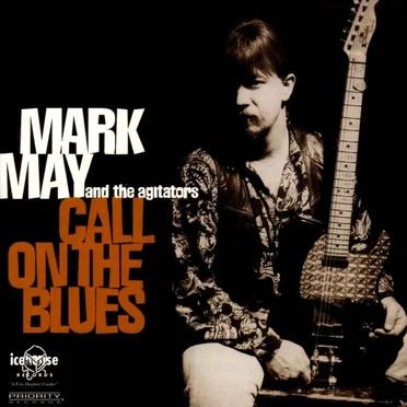 Call on the Blues by Mark May & The Agitators - album cover