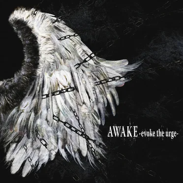 AWAKE -evoke the urge-