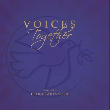 Voices Together, Volume 2: Telling God's Story by Various Artists - album cover