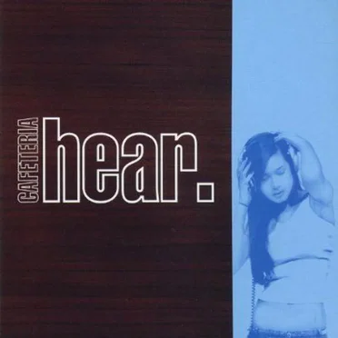 Cafeteria: Hear by Various Artists - album cover