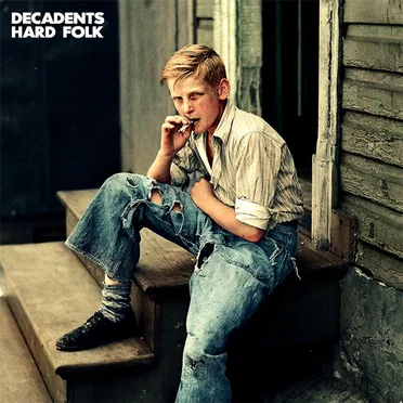 Hard Folk by Decadents - album cover