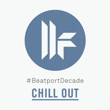 Toolroom #BeatportDecade Chill Out by Various Artists - album cover