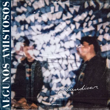 Claudicar by Algunos Amistosos - album cover