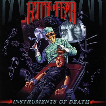 Instruments of Death by Faith or Fear - album cover