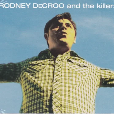 Rodney DeDroo and the Killers