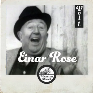 Einar Rose vol. 1
