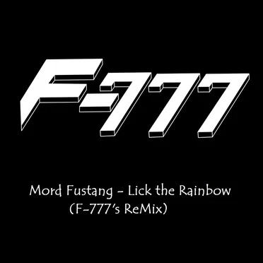 Lick the Rainbow (F-777 ReMIX)
