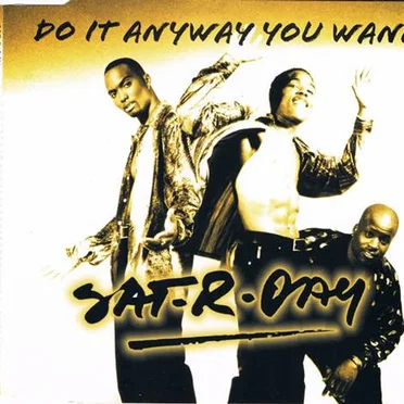 Do It Anyway You Wanna