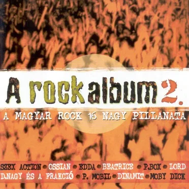 A rock album 2 - A magyar rock 16 nagy pillanata by Various Artists - album cover