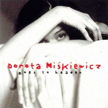 Zatrzymaj się by Dorota Miśkiewicz Goes To Heaven - album cover