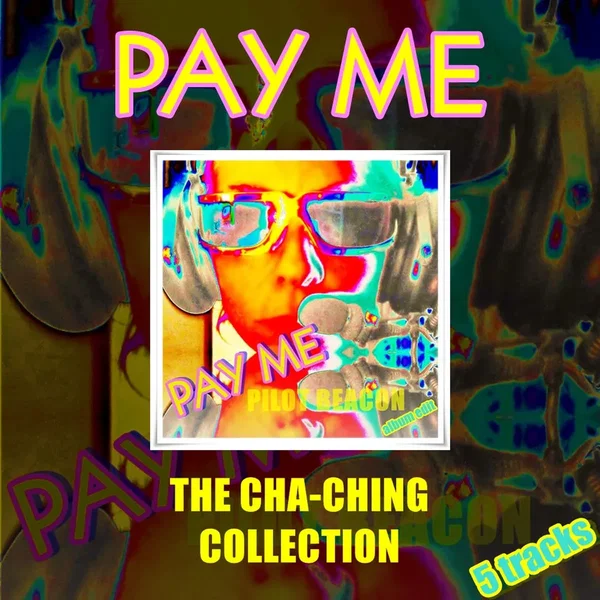 Pay Me - The Cha-Ching Collection