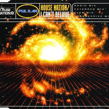 House Nation / I Can't Believe