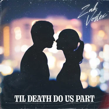 Til Death Do Us Part by Zak Vortex - album cover