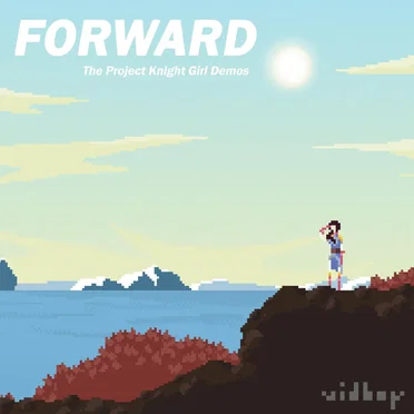 Forward: The Project Knight Girl Demos