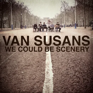 We Could Be Scenery by Van Susans - album cover