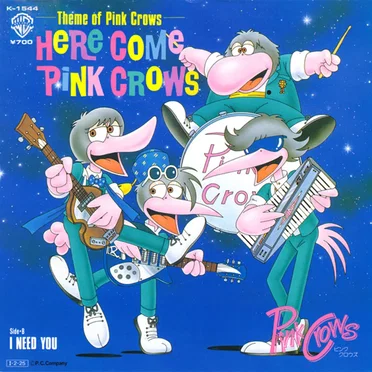 Theme of Pink Crows: Here Come Pink Crows / I Need You