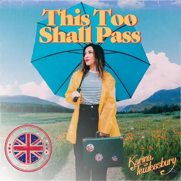This Too Shall Pass by Karina Tewkesbury - album cover