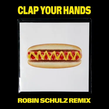 Clap Your Hands (Robin Schulz remix)