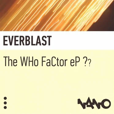 The WHo FaCtor eP ?? by Everblast - album cover