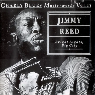 Charly Blues Masterworks, Volume 17: Bright Lights, Big City