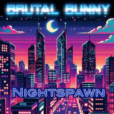 Nightspawn by Brutal Bunny - album cover
