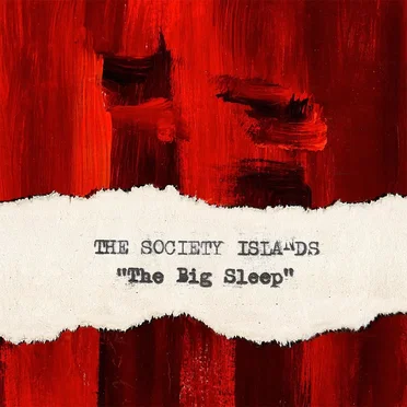 The Big Sleep by The Society Islands - album cover