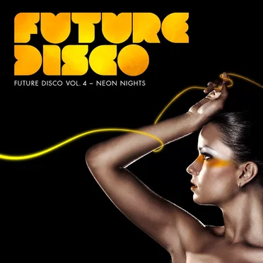 Future Disco, Volume 4: Neon Nights by Various Artists - album cover