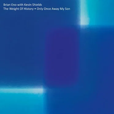 The Weight of History · Only Once Away My Son