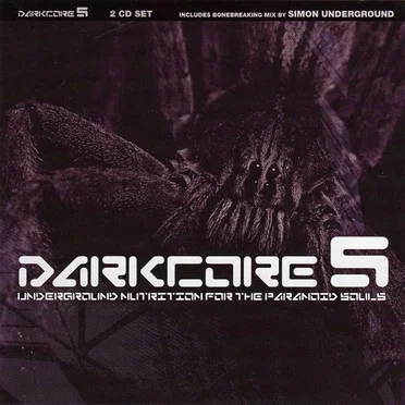 Darkcore 5: Underground Nutrition for the Paranoid Souls by Various Artists - album cover