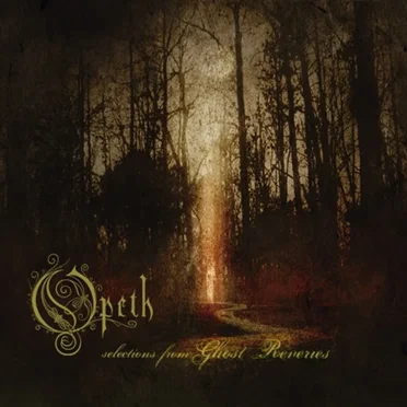 Selections From Ghost Reveries by Opeth - album cover
