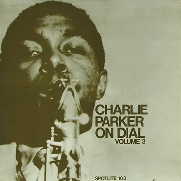 Charlie Parker on Dial, Volume 3