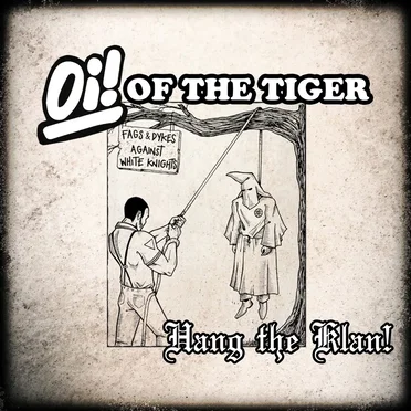 Hang the Klan by Oi! of the Tiger - album cover