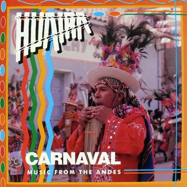 Carnival Music From The Andes by Huaira - album cover