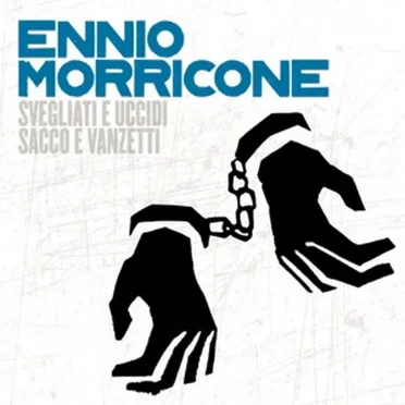 Svegliati e uccidi / Sacco e Vanzetti