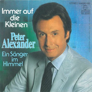 Immer auf die Kleinen / Ein Sänger im Himmel
