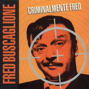 Criminalmente Fred by Fred Buscaglione - album cover