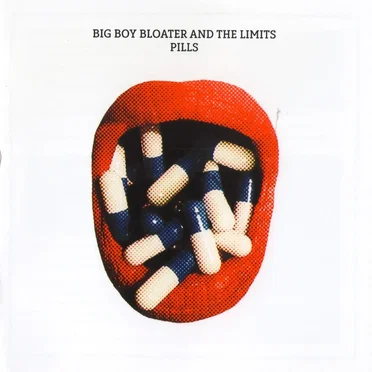 Pills by Big Boy Bloater and the Limits - album cover