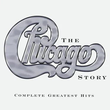 The Chicago Story: Complete Greatest Hits
