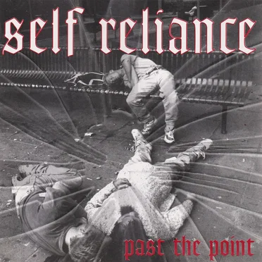 Past The Point by Self Reliance - album cover