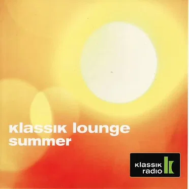 Klassik Lounge Summer by Various Artists - album cover