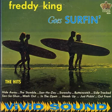 Freddy King Goes Surfin'